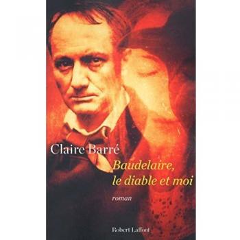 Baudelaire, Le Diable Et Moi