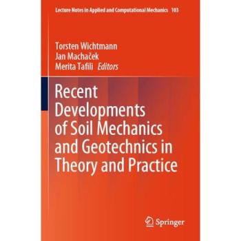 Recent Developments of Soil Mechanics and Geotechnics in Theory and Practice