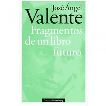 FRAGMENTOS DE UN LIBRO FUTURO