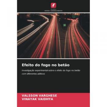 Varghese, Valsson: Efeito do fogo no betão