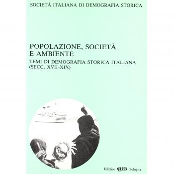 Popolazione, società e ambiente. Temi di demografia storica italiana