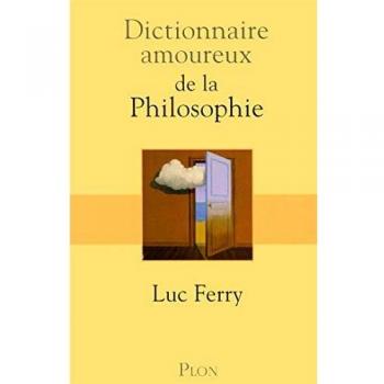 Dictionnaire amoureux de la philosophie