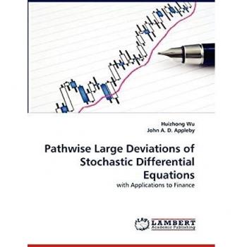 Pathwise Large Deviations of Stochastic Differential Equations: with Applications to Finance