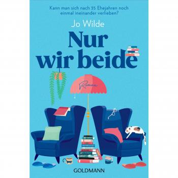 Jo Wilde Nur Wir Beide: Roman