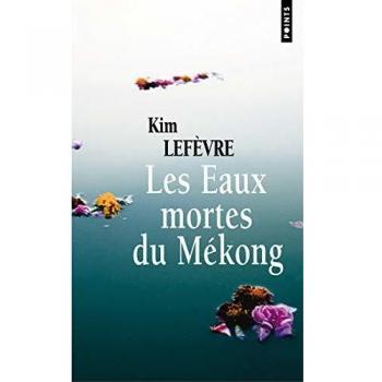 Les Eaux mortes du Mékong