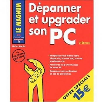 Dépanner et upgrader son PC