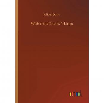 Within the Enemy´s Lines