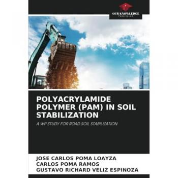POLYACRYLAMIDE POLYMER (PAM) IN SOIL STABILIZATION