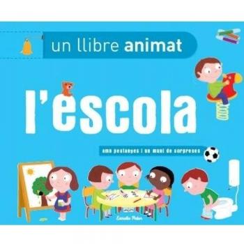 L'escola, un llibre animat (Tapa dura).