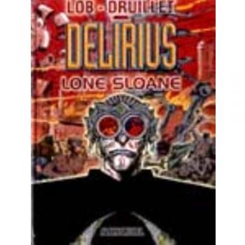 Lone Sloane : Delirius