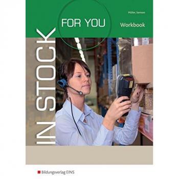 In Stock For You: English for Packing and Logistics Staff: Workbook