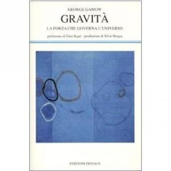 Gravità. La forza che governa l'universo