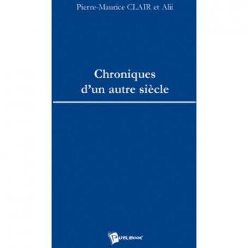 Chroniques d'un Autre Siecle