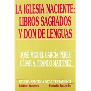 Iglesia naciente. Libros sagrados y don de lenguas