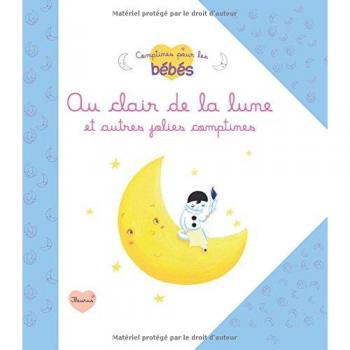 Au clair de la lune et autres jolies comptines