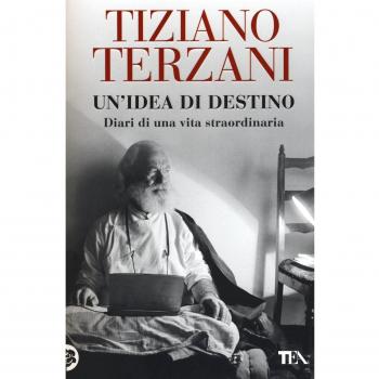 Un'idea di destino. Diari di una vita straordinaria