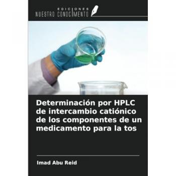 Abu Reid, Imad: Determinación por HPLC de intercambio catiónico de los componentes de un medicamento para la tos