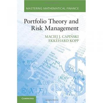 Capi¿ski, Maciej J.: Portfolio Theory and Risk Management