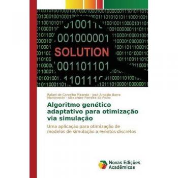 de Carvalho Miranda, Rafael: Algoritmo genético adaptativo para otimização via simulação