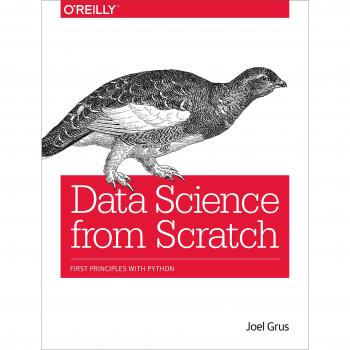 Data Science from Scratch : First Principles with Python by Joel Grus (2015,...