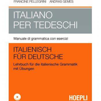 Italiano per tedeschi. Manuale di grammatica italiana con esercizi