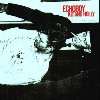 Echoboy Kit And Holly 2000 UK 7 vinyl MUTE246