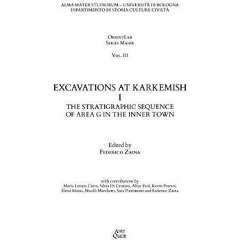 Excavations at Karkemish. The stratigraphic sequence of Area G in the inner town