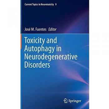 Toxicity and Autophagy in Neurodegenerative Disorders: 9