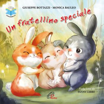 Un fratellino speciale. Ediz. a colori. Con CD-ROM