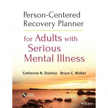 John Wiley & Sons, Inc. Person-Centered Recovery Planner for Adults with Serious Mental Illness