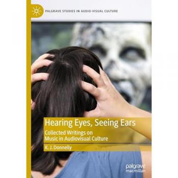 Hearing Eyes, Seeing Ears