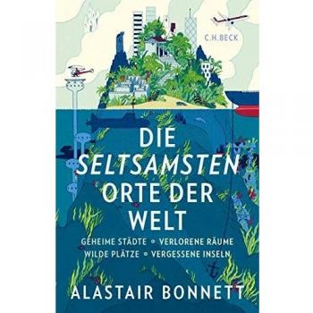 Die seltsamsten Orte der Welt