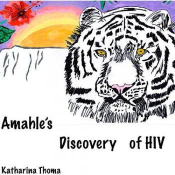 Amahle's Discovery of HIV: A Story for Children