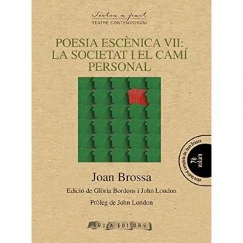Poesia escenica VII: la societat i el cami personal