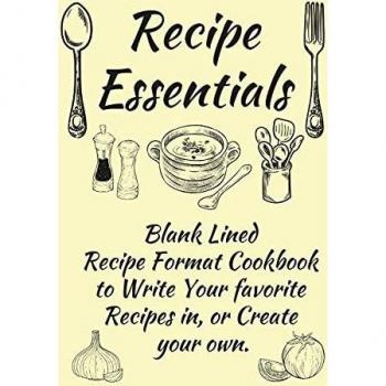 Coleman, Anna: Recipe Essentials, Blank Recipe Cookbook To Write In.