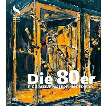 Die 80er: Figurative Malerei in der BRD