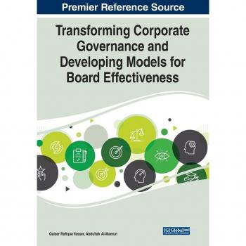 Transforming Corporate Governance and Developing Models for Board Effectiveness, 1 volume