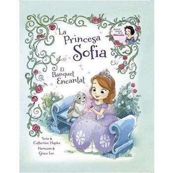 La Princesa Sofia. El banquet encantat (Tapa dura).