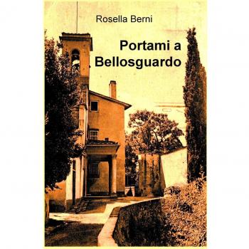 Portami a Bellosguardo