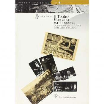 Il teatro romano va in scena. Documenti per la storia dell'estate fiesolana