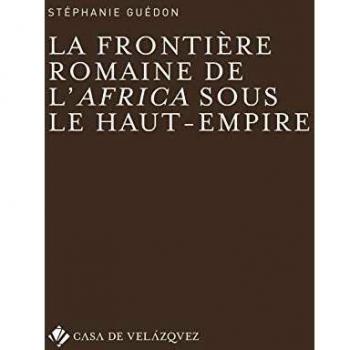 LA FRONTIÈRE ROMAINE DE L' AFRICA SOUS LE HAUT-EMPIRE: 74