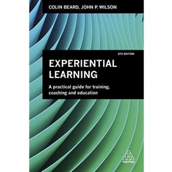 Experiential Learning: A Practical ..., Wilson, John P.