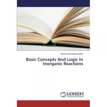 Basic Concepts And Logic In Inorganic Reactions