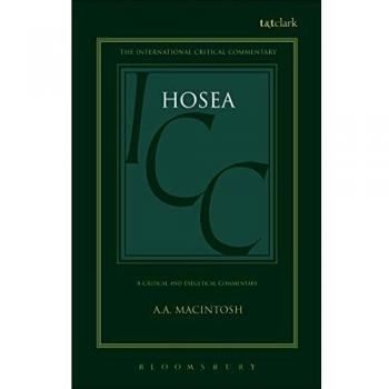 A Critical and Exegetical Commentary on Hosea, International Critical Commentary Series