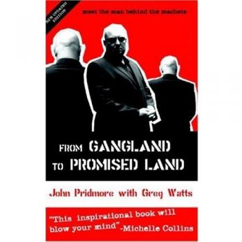 John Pridmore From Gangland to Promised Land
