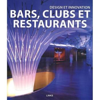 Design et innovation :  bars, clubs et restaurants
