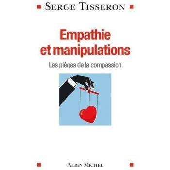 Empathie et manipulations : Les pièges de la compassion