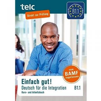 Einfach gut! Deutsch für die Integration B1.1: Kurs