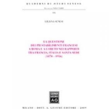 La questione dei Pii stabilimenti francesi a Roma e a Loreto nei rapporti tra Francia, Italia e Santa Sede (1870-1956)