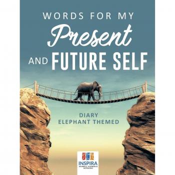 Inspira Journals, Planners & Notebooks: Words for My Present and Future Self | Diary Elephant Themed